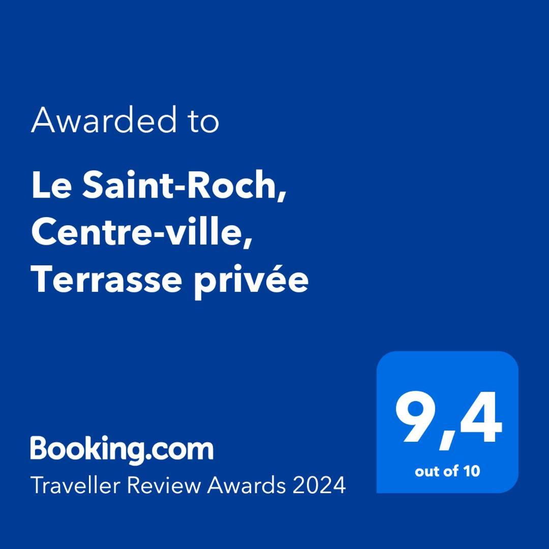 Le Saint-Roch, Centre-Ville, Terrasse Privee イスダン エクステリア 写真
